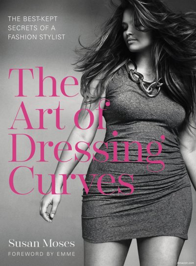 Book of the Week &ndash; The Art of Dressing Curves: The Best-Kept Secrets of a Fashion Stylist by Susan Moses
