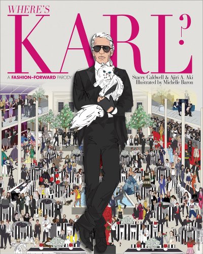 كتاب Where&rsquo;s Karl? : A Fashion Forward Parody لستايسي كالدويل وأجيري أ. أكي
