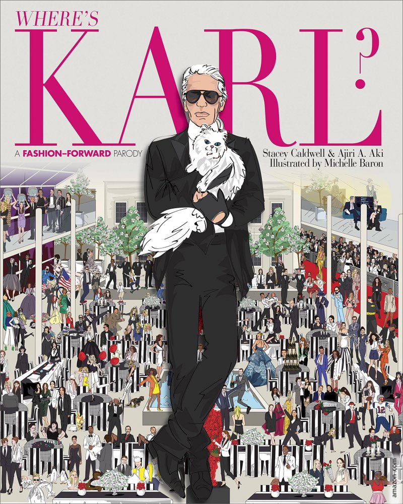 Where’s Karl? : A Fashion Forward Parody by Stacey Caldwell and Ajiri A. Aki
