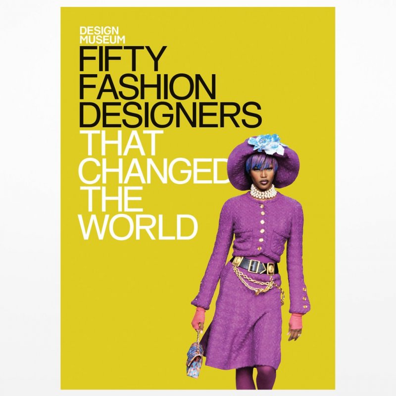 كتاب الأسبوع – كتاب “Fifty Fashion Designers that Changed the World”  من Design Museum Enterprise Limited بالتّعاون مع  لورين كوشران  
