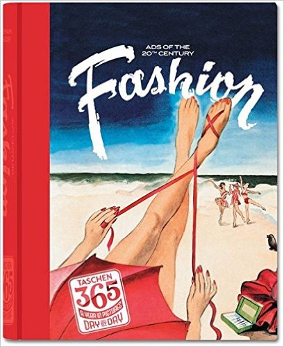 كتاب الأسبوع - 365Day-by-Day: Fashion Ads of the 20th Century
