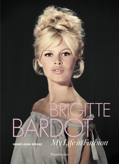 كتاب الأسبوع &ndash; Brigitte Bardot: My Life in Fashion

