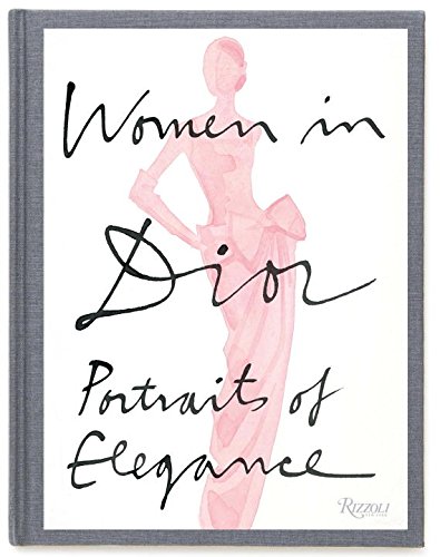 كتاب الأسبوع - Women in Dior: Portraits of Elegance

