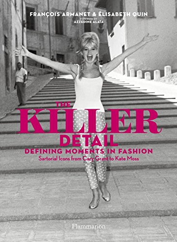 كتاب الأسبوع &ndash; The Killer Detail: Defining Moments in Fashion
