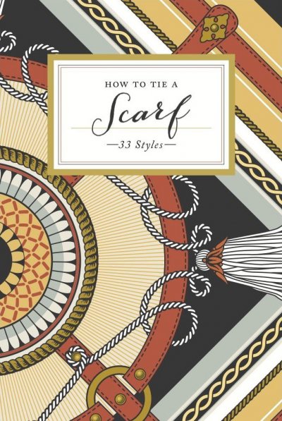 كتاب How to Tie a Scarf: 33 Styles لبوتر ستايل