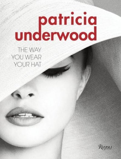 كتاب Patricia Underwood: The Way You Wear Your Hat
