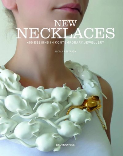 Book of the Week &ndash; New Necklaces: 400+ Contemporary Designs

