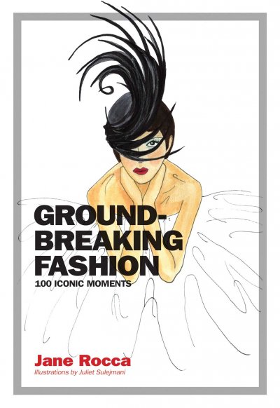 كتاب الأسبوع &ndash; Groundbreaking Fashion: 100 Iconic Moments

